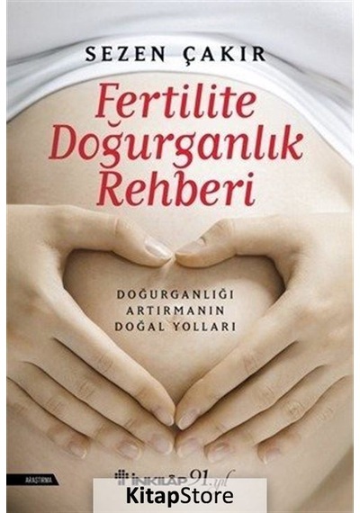 Fertilite Doğurganlık Rehberi - Sezen Çakır - İnkılap Kitabevi