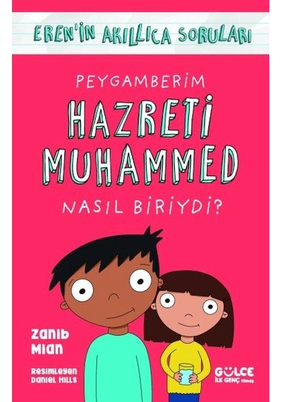 Peygamberim Hazreti Muhammed Nasıl Biriydi / Eren'in Akıllıca Soruları