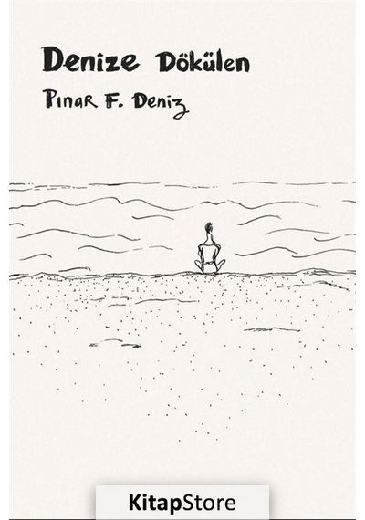 Denize Dökülen - Pınar F. Deniz - Boyut Yayın Grubu