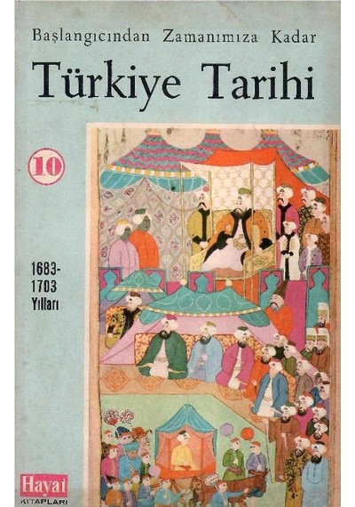 Başlangıcından Zamanımıza Kadar Türkiye Tarihi - 1683 - 1703 Yılları