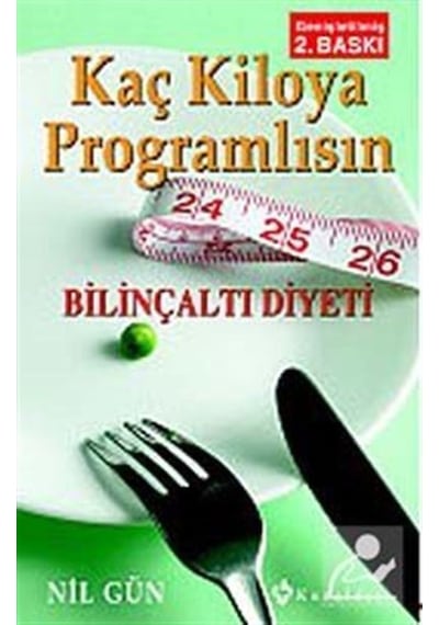 Kaç Kiloya Programlısın / Nil Gün