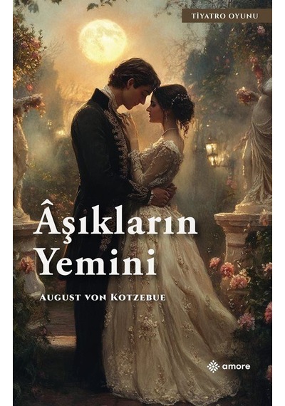 Aşıkların Yemini / August Von Kotzebue