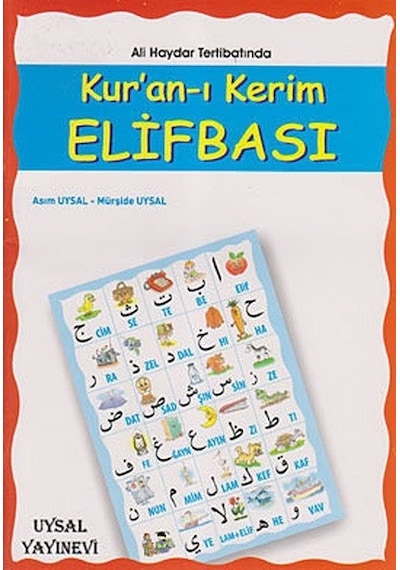 Kur'an -ı Kerim Elifbası  - Asım Uysal  -  Mürşide Uysal  - Uysal Yayınevi