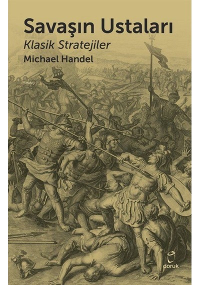 Savaşın Ustaları - Michael I. Handel - Doruk Yayınları