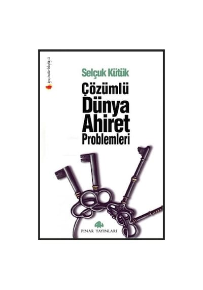 Çözümlü Dünya Ahiret Problemleri  - Selçuk Kütük  - Pınar Yayıncılık