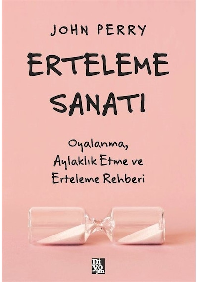 Erteleme Sanatı / John Perry