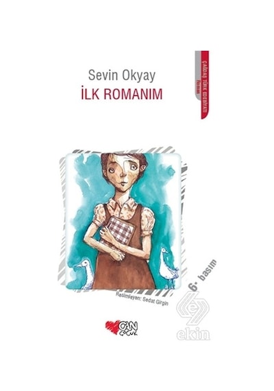 İlk Romanım - Sevin Okyay - Can Çocuk Yayınları
