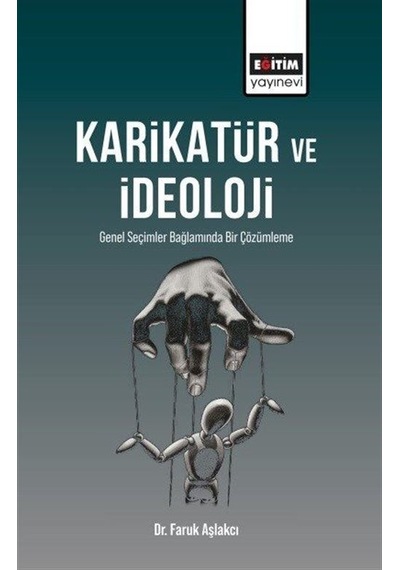 Karikatür Ve İdeoloji / Dr. Faruk Aşlakcı