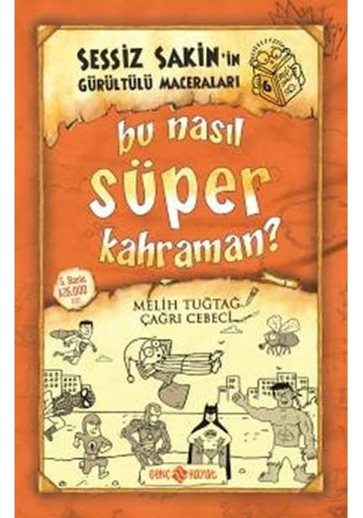 Sessiz Sakin'in Gürültülü Maceraları 6 - Bu Nasıl Süper Kahraman? - Doğukan İşler - Genç Hayat