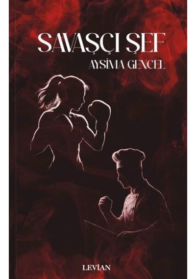 Savaşçı Şef / Aysima Gencel