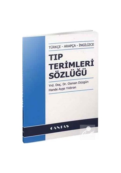 Tıp Terimleri Sözlüğü Türkçe - Arapça - Ingilizce / Osman Düzgün