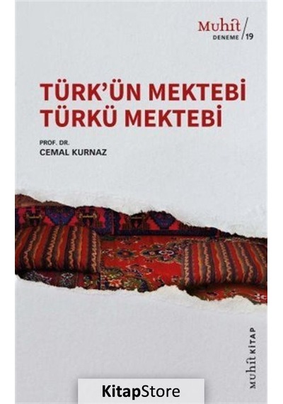 Türk'Ün Mektebi Türkü Mektebi / Prof. Dr. Cemal Kurnaz