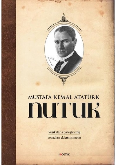 Nutuk - Vesikalarla Birleştirilmiş Ve Soyadları Eklenmiş Metin N11.184