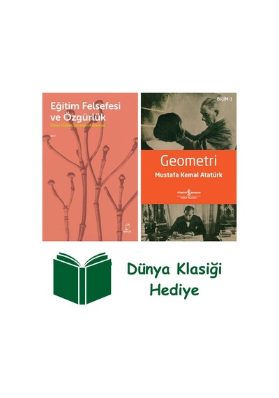 Eğitim Felsefesi Ve Özgürlük + Geometri + Dünya Klasiği Hediye