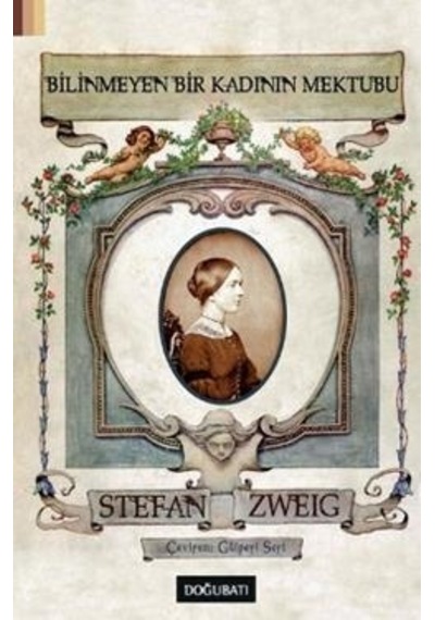 Bilinmeyen Bir Kadının Mektubu - Stefan Zweig - Doğu Batı Yayınları