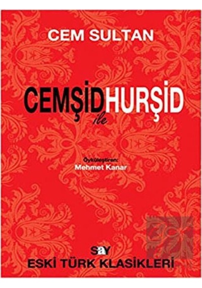 Cemşid ile Hurşid - Cem Sultan - Say Yayınları