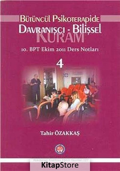 Bütüncül Psikoterapide Davranışçı - Bilişsel Kuram- Psikoterapi Enstitüsü