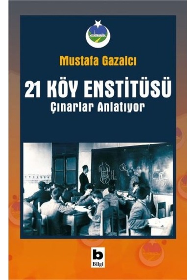 21 Köy Enstitüsü - Çınarlar Anlatıyor n11.28