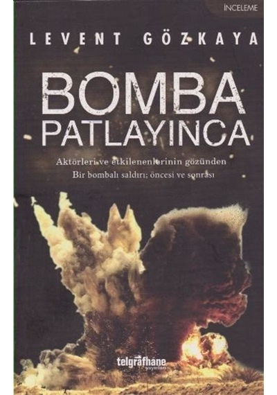 Bomba Patlayınca / Levent Gözkaya