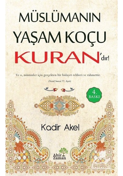 Müslümanın Yaşam Koçu Kuran'dır!- Ahir Zaman