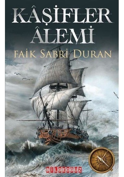 Kaşifler Alemi - Faik Sabri Duran - Bilgeoğuz Yayınları