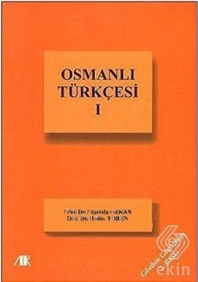 Osmanlı Türkçesi 1  - Özkan&Hatice Tören  - Akademik Kitaplar