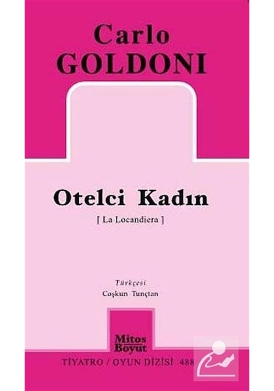 Otelci Kadın - Carlo Goldoni - Mitos Boyut Yayınları