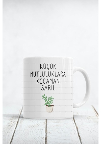 Küçük Mutluluklara Kocaman Sarıl Baskılı Kupa Bardak Beyaz
