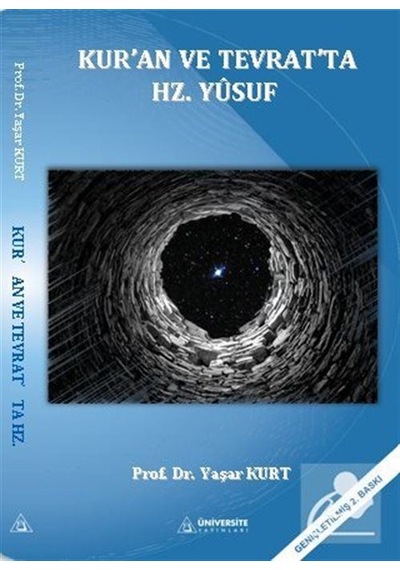 Kur'an ve Tevrat'ta Hz.Yusuf / Prof. Dr. Yaşar Kurt