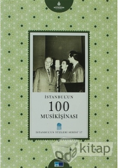 İstanbul'Un 100 Musikişinası - İstanbul'Un Yüzleri Serisi