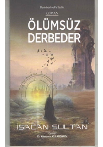 Ölümsüz Derbeder - Kültür Ajans Yayınları - İsacan Sultan