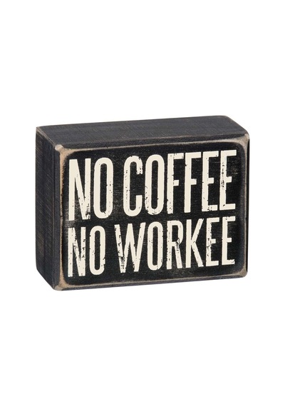 Kutu İşareti - No Coffee No Workee, 10,16 X 7,62 Cm, Siyah, Beyaz