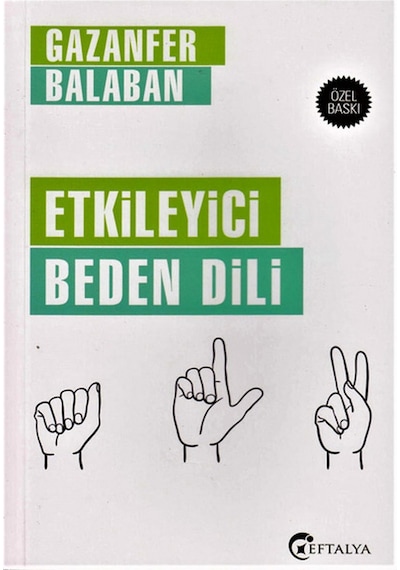Etkileyici Beden Dili - Gazanfer Balaban - Eftalya Yayınları