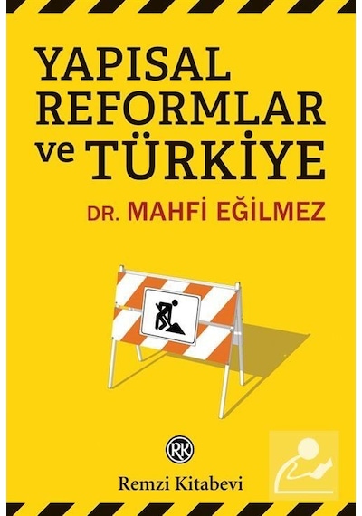 Yapısal Reformlar ve Türkiye / Mahfi Eğilmez