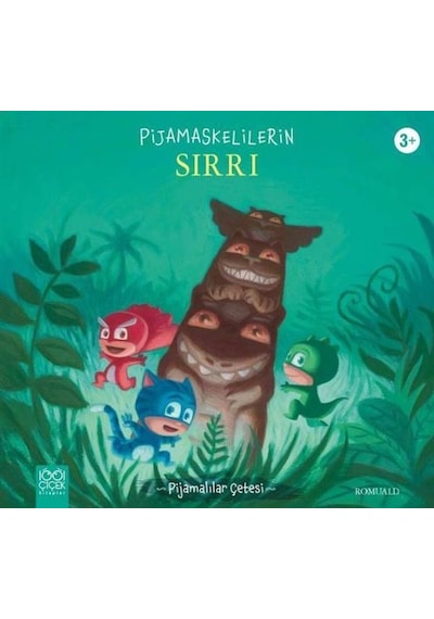 Pijamaskelilerin Sırrı - Pijamalılar Çetesi - Romuald - 1001 Çiçek