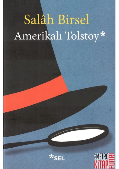Amerikalı Tolstoy - Salah Birsel - Sel Yayıncılık
