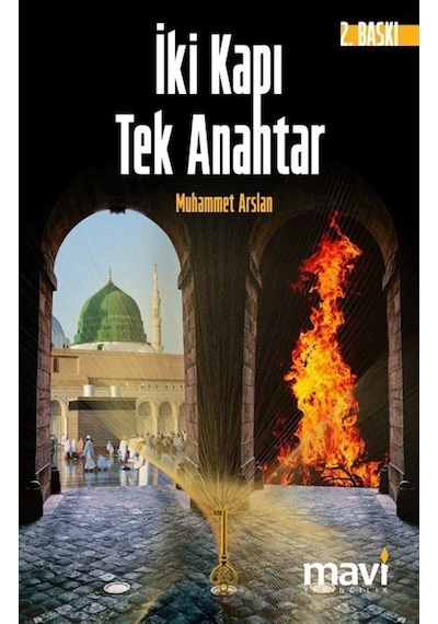 İki Kapı Tek Anahtar / Muhammet Arslan 9786059899383