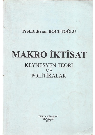 Makro Iktisat Keynesyen Teori ve  Politikalar