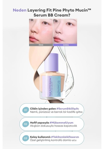 Kadife Bitişli Serum Bb Layering Fit Pine Phyto Mucin Serum Bb Cream Spf50+ Pa++++ Bran Bran