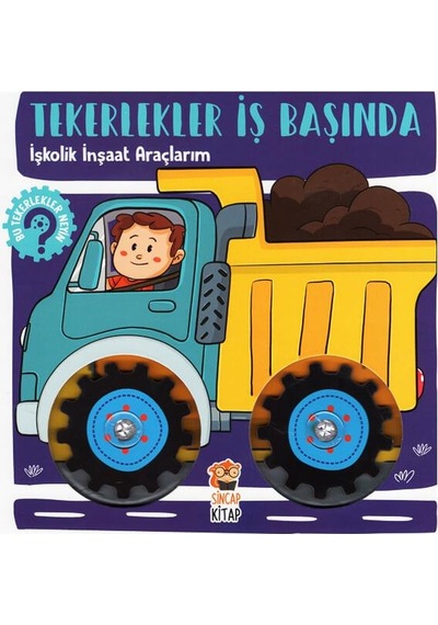 2 Yaş Tekerlekler Iş Başında - Işkolik Inşaat Araçlarım (Sincap