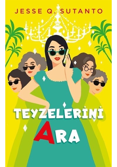 Teyzelerini Ara - Jesse Q. Sutanto - Ren Kitap