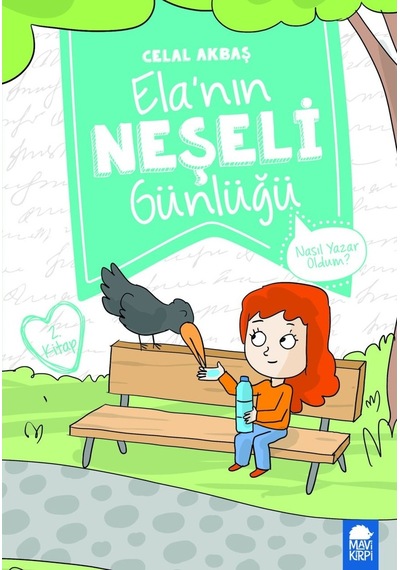 Nasıl Yazar Oldum - Elanın Neşeli Günlüğü (2. Sınıf)