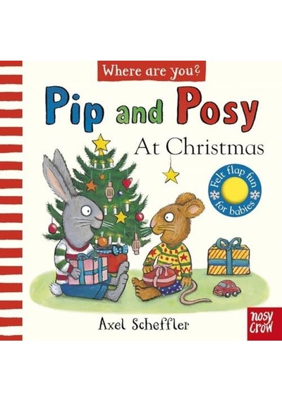 Pip and Posy Where Are You? At Christmas (A Felt Flaps Book) (Pip and Posy)- NOSY CROW