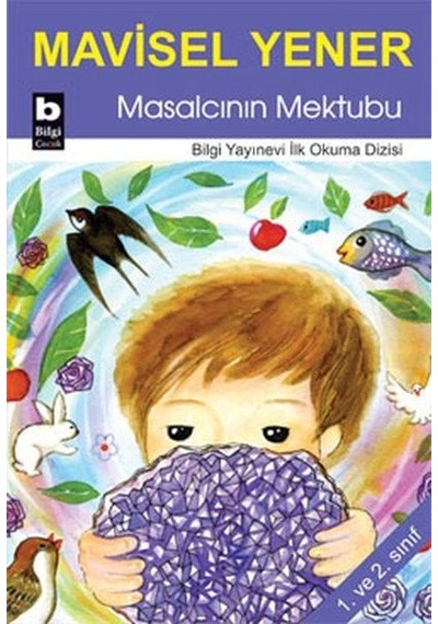 Masalcının Mektubu - Mavisel Yener - Bilgi Yayınevi