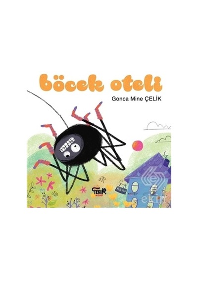Böcek Oteli - Gonca Mine Çelik - Tekir Kitap