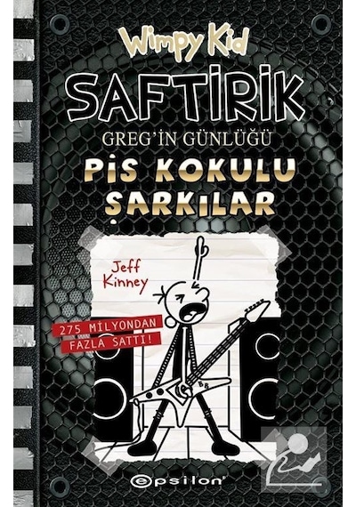 Saftirik Greg'in Günlüğü 17 - Pis Kokulu Şarkılar- Epsilon Yayınevi