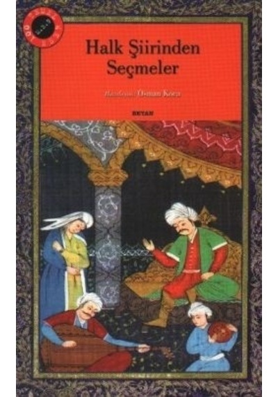 Halk Şiirinden Seçmeler - Osman Koca - Beyan Yayınları