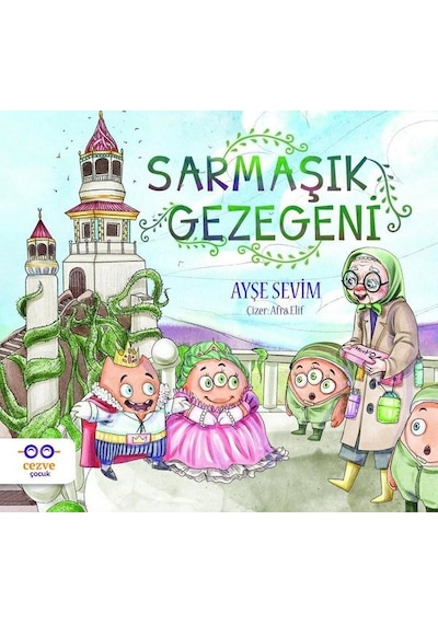 Sarmaşık Gezegeni - Ayşe Sevim - Cezve Çocuk