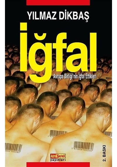 İğfal - Yılmaz Dikbaş - Asya Şafak Yayınları