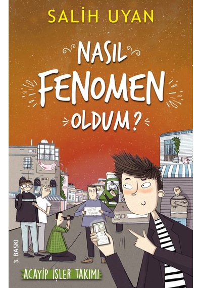 Nasıl Fenomen Oldum? (Akıl Almaz Maceralar)
